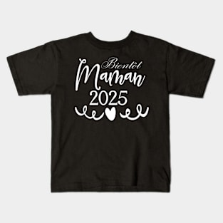 bientôt Maman 2025 Kids T-Shirt